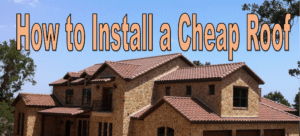 install a cheap roof